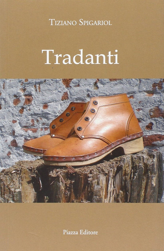Libro - Tradanti - Spigariol, Tiziano