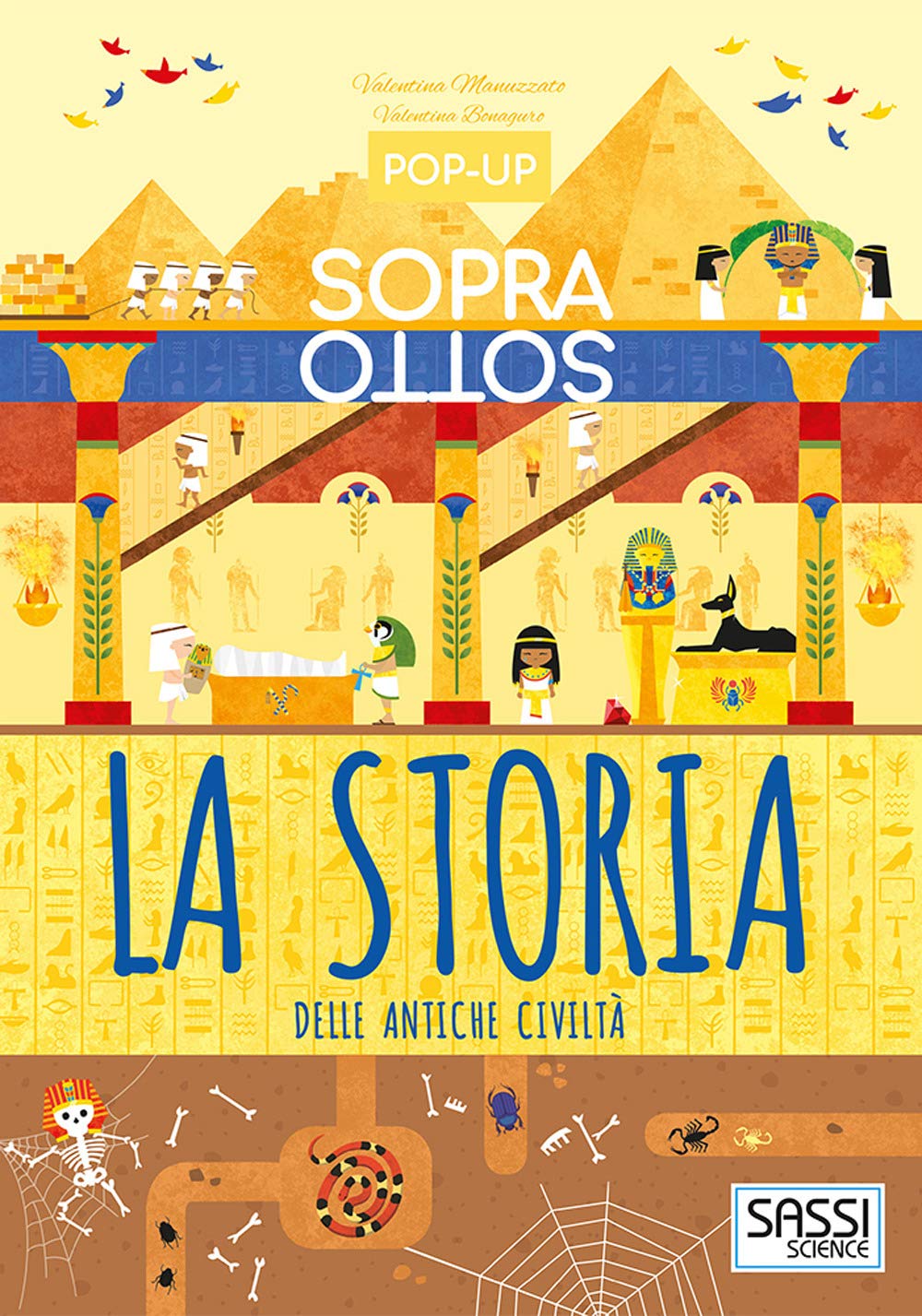 Libro - La storia delle antiche civiltà. Pop-up sopra e sotto. Ediz. a colori - Manuzzato, Valentina