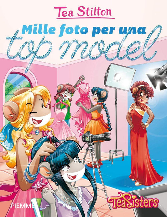 Libro - Mille foto per una top model Ediz illustrata - Stilton, Tea
