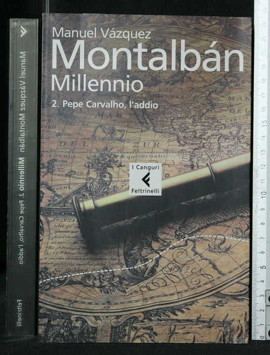 Libro - Millennio Pepe Carvalho, l'addio - Vázquez Montalbán, Manuel
