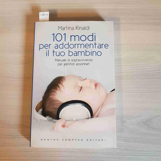 Libro - 101 modi per addormentare il tuo bambino  - Rinaldi, Martina