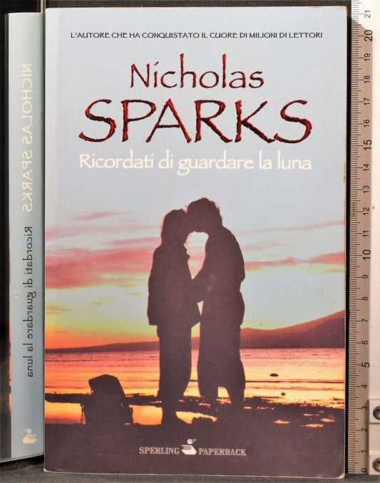 Libro - Ricordati di guardare la luna - Sparks, Nicholas