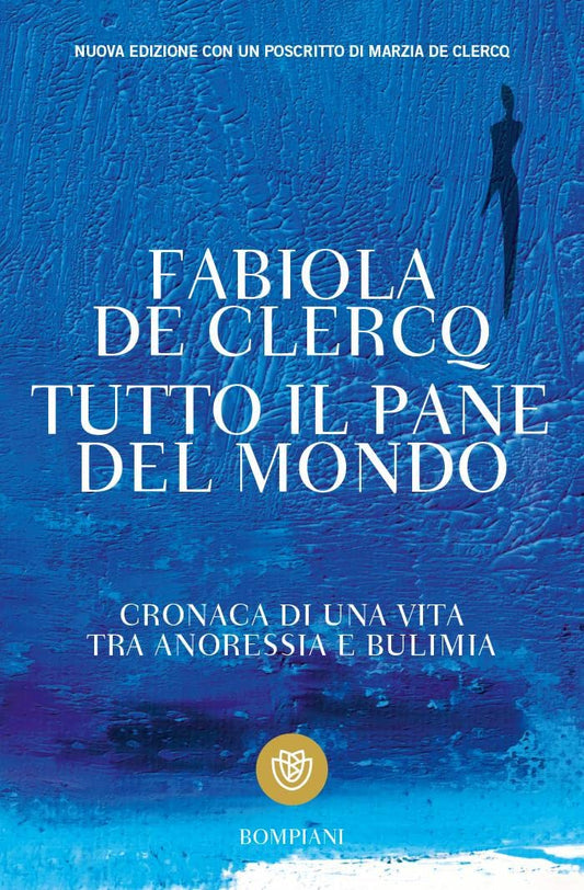 Libro - Tutto il pane del mondo: Cronaca di una - De Clercq, Fabiola