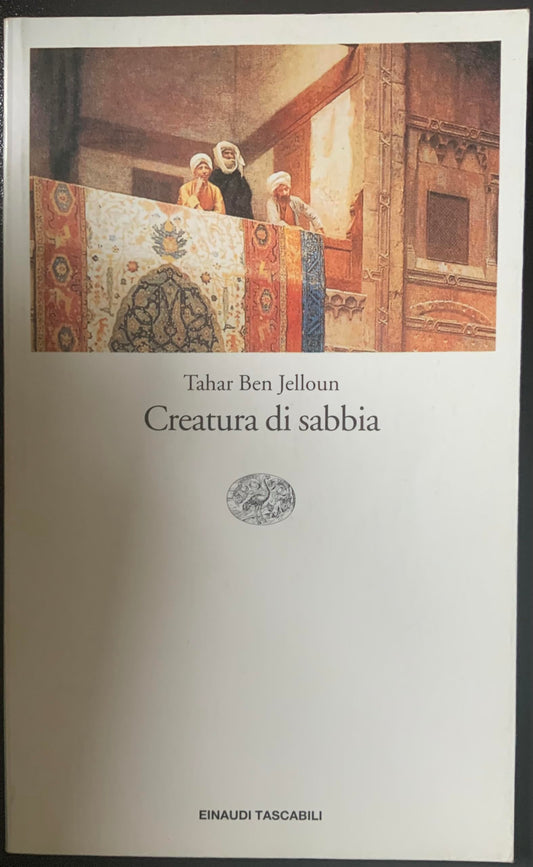 Libro - Creatura di sabbia - Ben, Jelloun, Taha - Ben Jelloun, Tahar