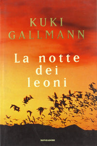 La notte dei leoni