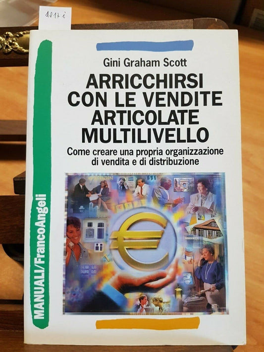 Libro - Arricchirsi con le vendite articolate m - Graham Scott, Gini