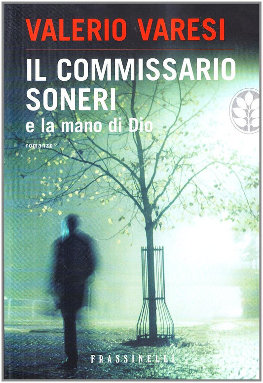 Libro - Il commissario Soneri e la mano di Dio - Varesi, Valerio