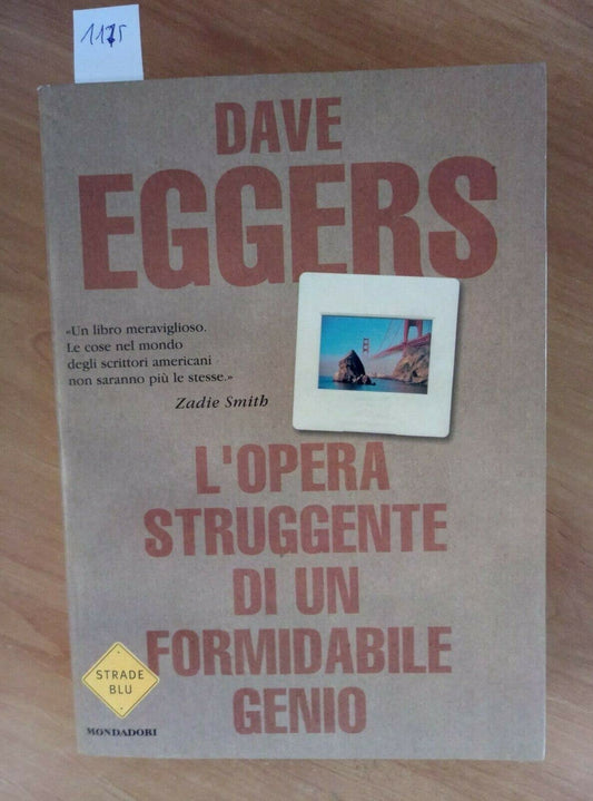 Libro - L'opera struggente di un formidabile genio - Eggers, Dave