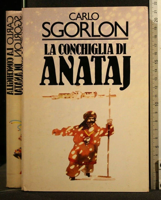 Libro - La conchiglia di Anataj - Sgorlon, Carlo