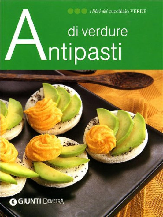 Libro - Antipasti di verdure Ediz illustrata - Marchetti, Carla