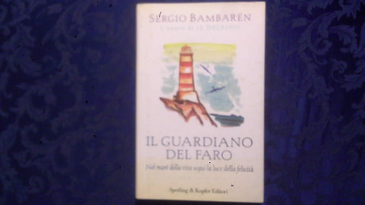 Libro - Il guardiano del faro - Bambarén, Sergio