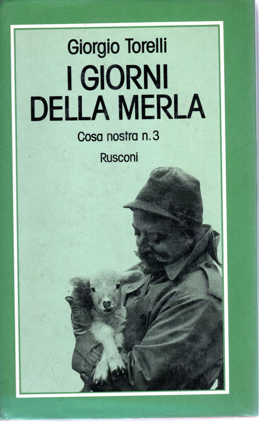 Libro - I giorni della merla Cosa nostra n 3 Giorgio Torelli Rusconi