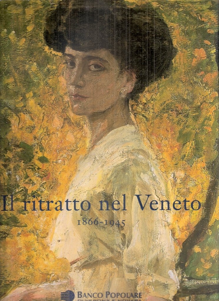 Libro - Il ritratto nel Veneto: 1866-1945