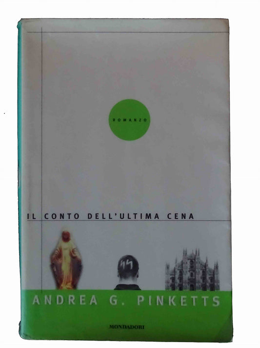 Libro - Il conto dell'ultima cena - Pinketts, Andrea G - Pinketts, A