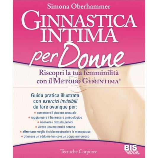 Libro - Ginnastica intima per donne Riscopri la - Oberhammer, Simona