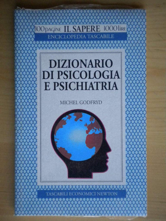 Libro - Dizionario di psicologia e psichiatria - Godfryd, Michel
