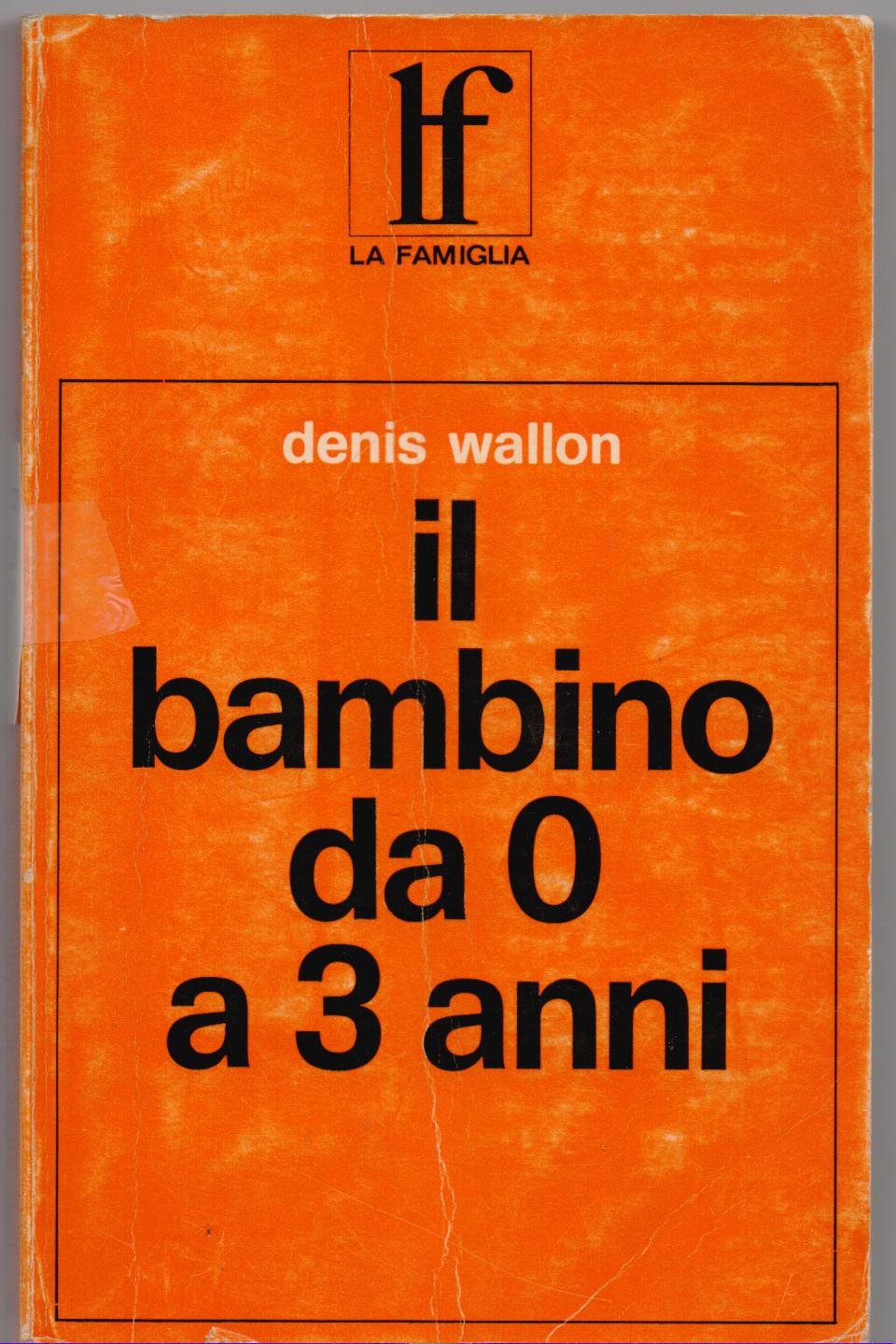 IL BAMBINO DA 0 A 3 ANNI