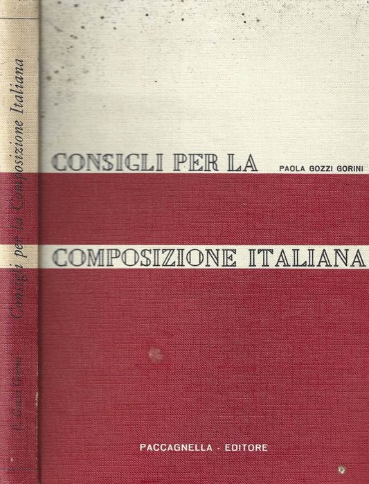 Libro - Consigli per la composizione italiana - Paola, Gozzi Gorini