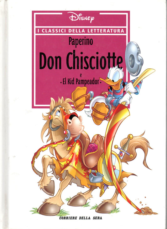Libro - I Classici della letteratura Disney 4 Paperino Don Chisciott