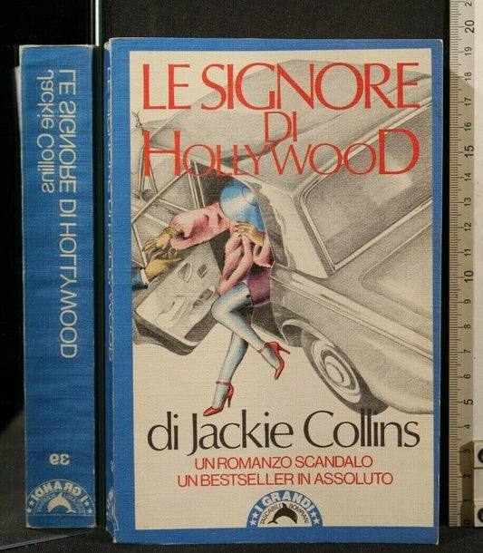 Libro - Jackie Collins: Le signore di Hollywood Ed Bompiani A32