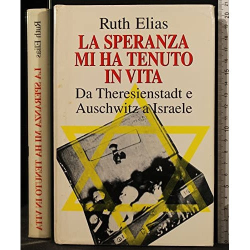 Libro - La speranza mi ha tenuto in vita - Ruth, Elias