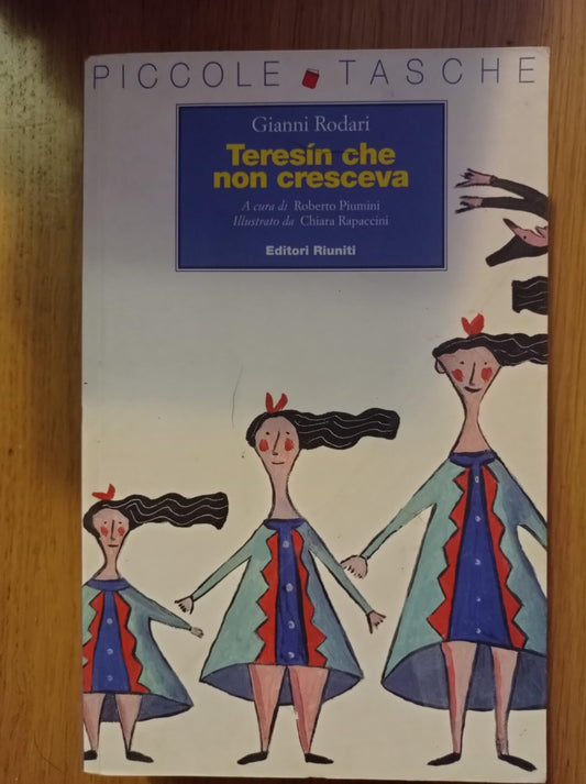 Libro - Teresin che non cresceva Ediz illustrata - Rodari, Gianni