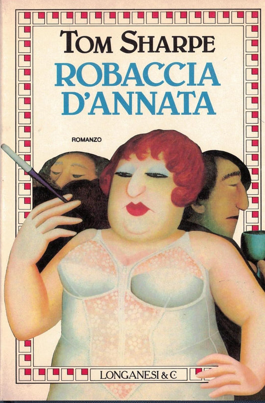 Libro - Robaccia d'annata - Sharpe, Tom