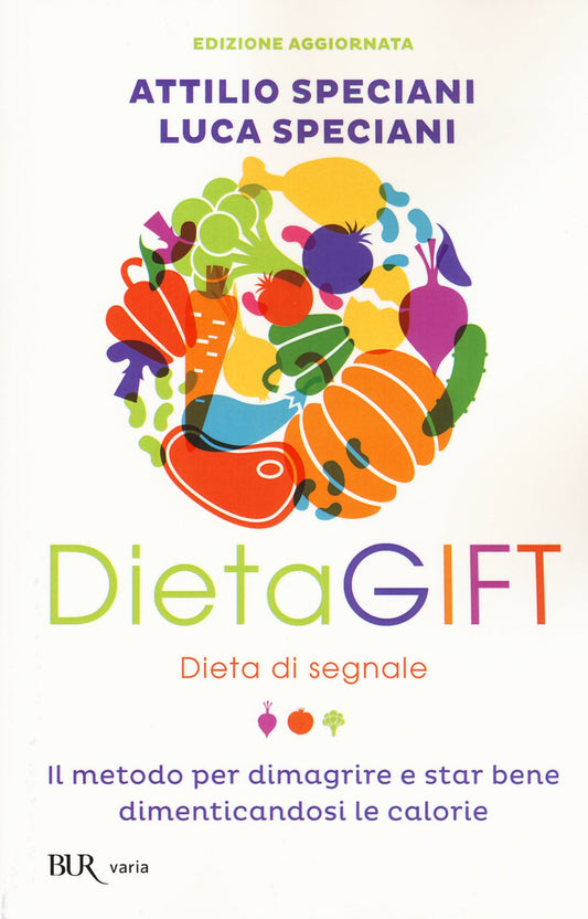 Libro - DietaGIFT Dieta di segnale Il metodo per - Speciani, Attilio