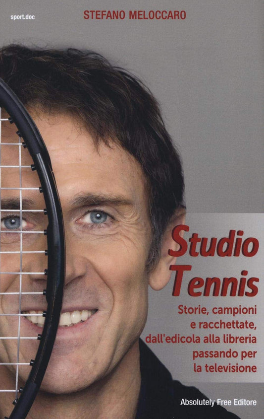 Libro - Studio Tennis Storie, campioni e racche - Meloccaro, Stefano