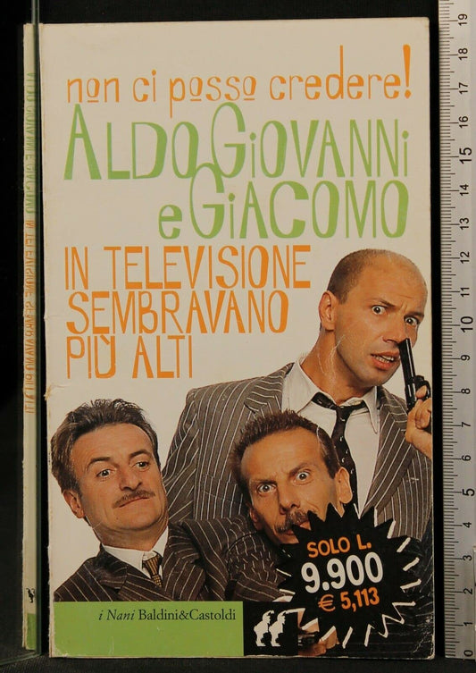 Libro - In televisione sembravano più alti - Aldo, Giovanni e Giacom