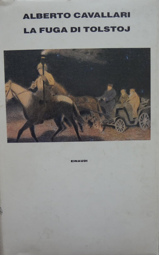 Libro - La fuga di Tolstoj - Cavallari, Alberto