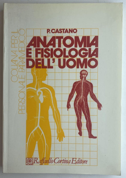 Libro - Anatomia e fisiologia dell'uomo - Castano, Paolo