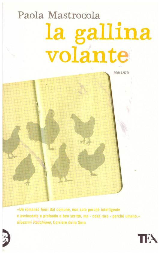 Libro - L- LA GALLINA VOLANTE NUOVO - PAOLA MASTROCOLA - MONDOLIBRI