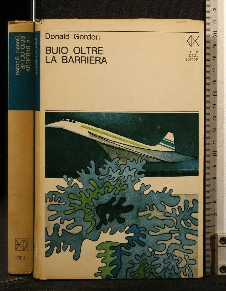 Libro - BUIO OLTRE LA BARRIERA - Donald Gordon