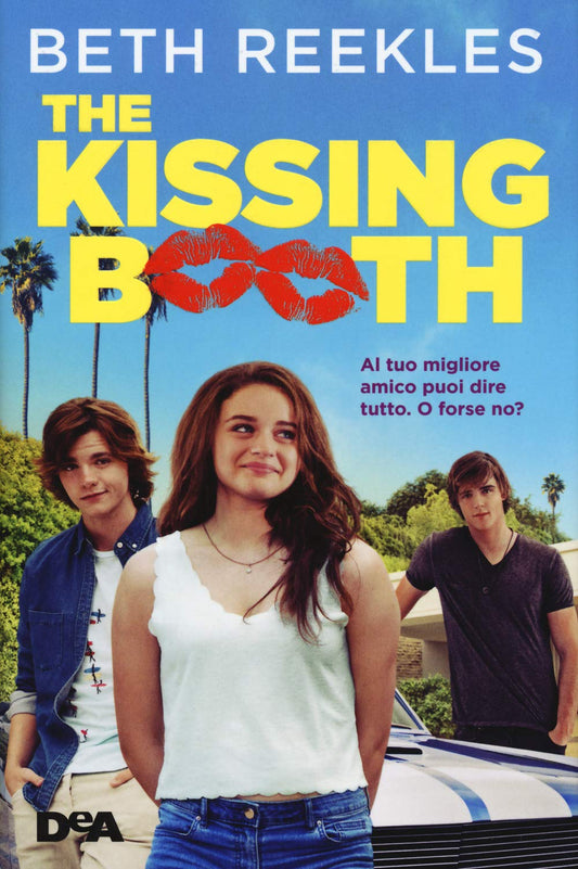 Libro - The kissing booth Al tuo migliore amico puoi - Reekles, Beth