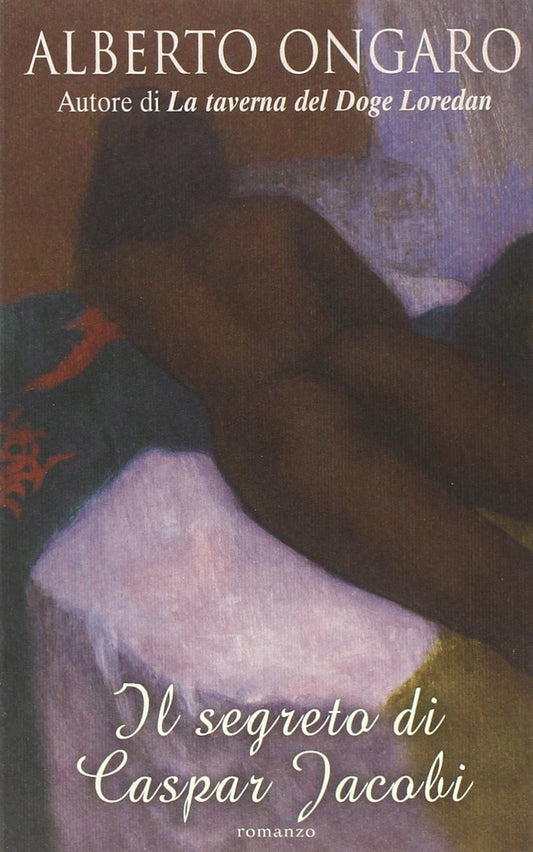 Libro - Il segreto di Caspar Jacobi - Ongaro, Alberto