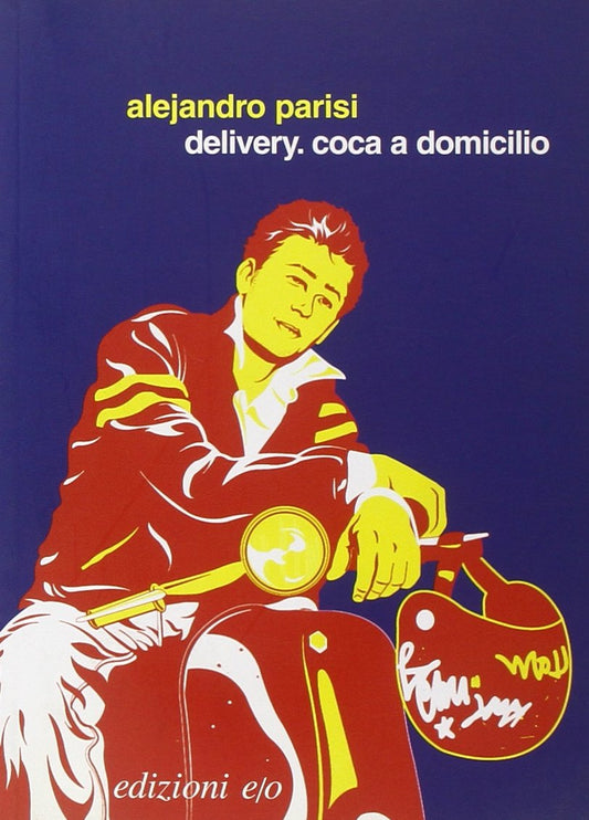 Libro - Delivery Coca a domicilio - Parisi, Alejandro