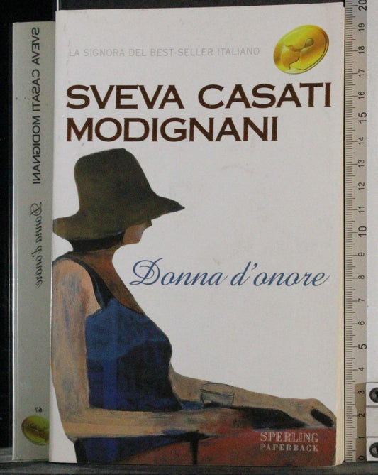Libro - Donna d'onore - Casati, Modignani, - Casati Modignani, Sveva
