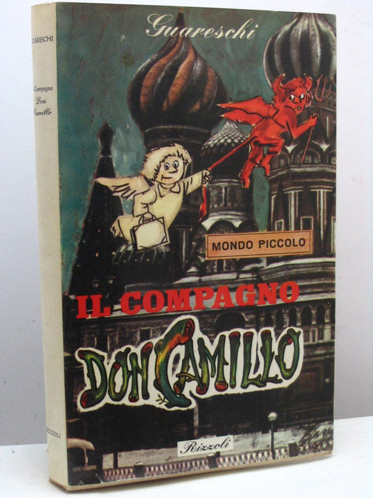 Libro - MONDO PICCOLO - IL COMPAGNO DON CAMILLO - GUARESCHI