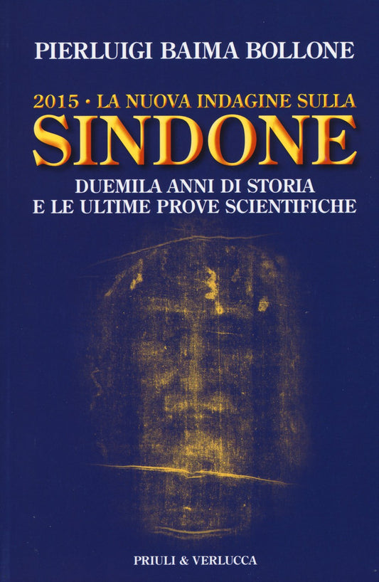 Libro - 2015 La nuova indagine sulla Sind - Baima Bollone, Pierluigi