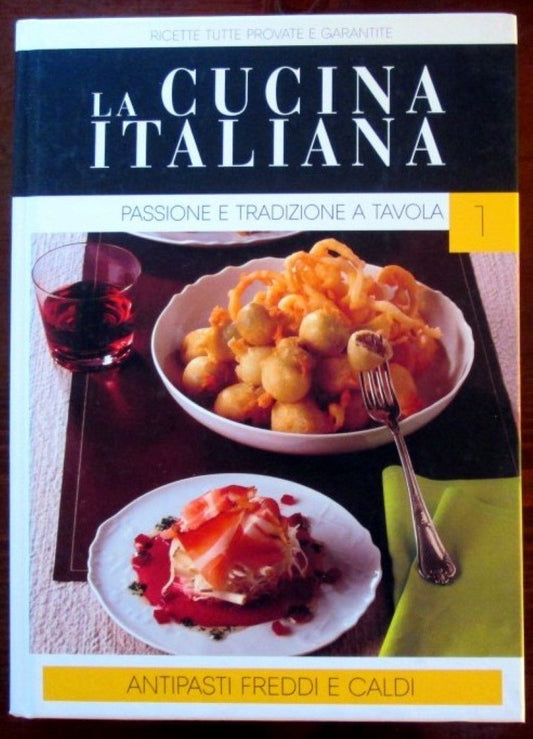 Libro - La cucina italiana Passione e tradizione a tavola Antipasti