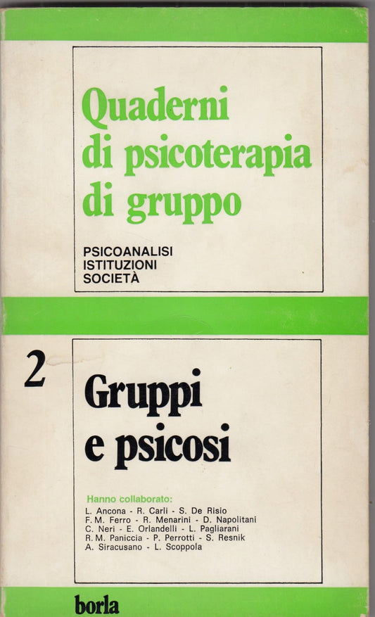 Libro - Quaderni di psicoterapia di gruppo Gruppi e psicosi (Vol 2)