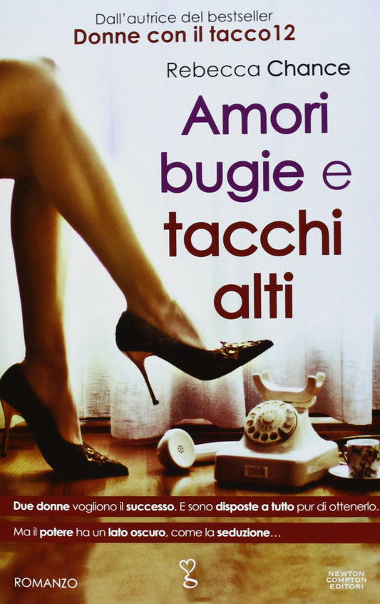 Libro - Amori bugie e tacchi alti - Chance, Rebecca