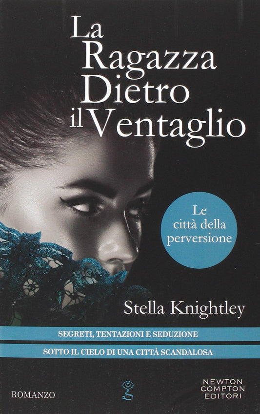 Libro - La ragazza dietro il ventaglio Le città  - Knightley, Stella