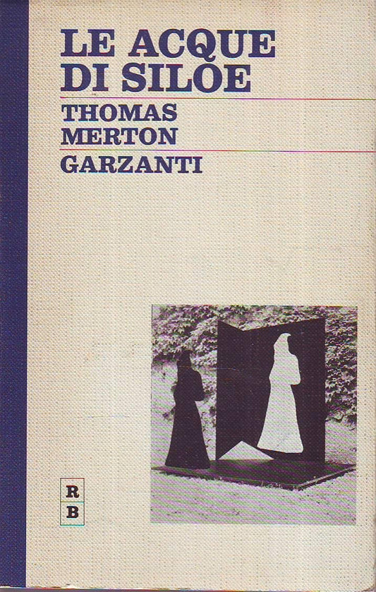 Libro - LE ACQUE DI SILOE - Thomas, Merton