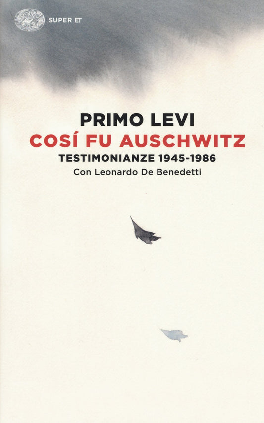 Libro - Così fu Auschwitz Testimonianze 194 - De Benedetti, Leonardo