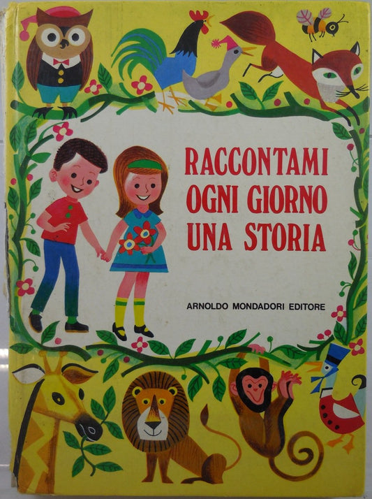 Libro - J 7201 LIBRO RACCONTAMI OGNI GIORNI UNA STORIA 1A ED 1971 - Sconosciuto