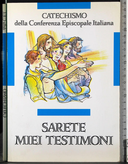 Libro - Sarete miei testimoni Catechismo per l'iniziazione cristiana