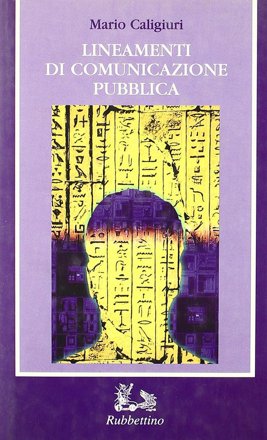 Libro - Lineamenti di comunicazione pubblica - Caligiuri, Mario