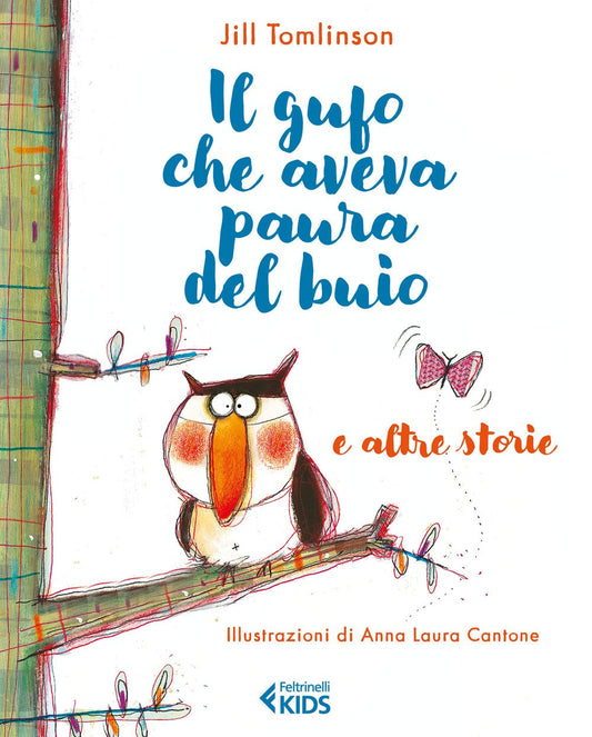 Libro - Il gufo che aveva paura del buio e le altr - Tomlinson, Jill